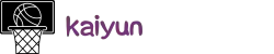 kaiyun·体育(中国)中心-KAIYUN SPORTS HUB